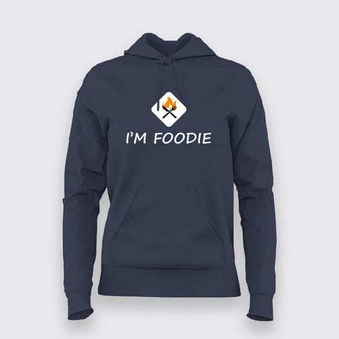 I'm Foodie Hoodies For Women Online