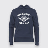 Yoda man Hoodies For Women