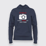 Warning I May Snap  At Any Time Hoodie For Women Online