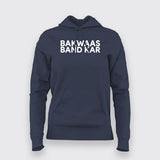 Bakwaas Band Kar Hoodies For Women India