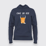 Chai or Die Hindi T-shirt for Women