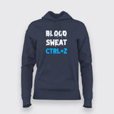 Blood Sweat  Ctrl + Z  Hoodies For Women Online India