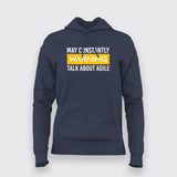 May Constantly Warning Talk About Agile T-shirt For Women