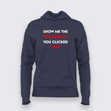 Show Me The "Nothing" You Clicked On Cybersecurity T-Shirt For Women