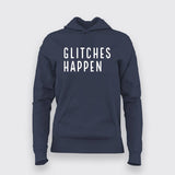 Glitch Happens Technology Hoodies For Women