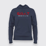 GOAT - Greatest Of All The Time Hoodie For Women Online India