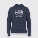 My Brain Has Too Many Tabs Open Funny Hoodies For Women