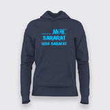 More Sararat Less Sarafat Hoodies For Women Online India