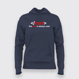 Html The End Is Always Near Funny Programming Hoodies For Women