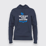 We Got Your Backend - Trusty Tech Hoodie