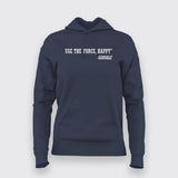 Use the Force, Happy Gandalf - Fantasy Hoodie