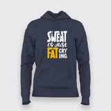 Buy Sweat is Just Fat Crying Hoodies For Men