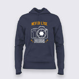 Never Lose Focus Photography Camera  Hoodies For Women
