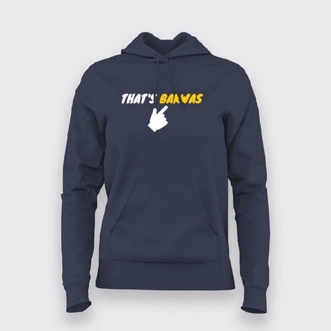 That's Bakwas   Hoodies For Women Online 