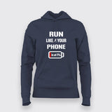 Run Like Your Phone is at 1% Funny Motivational Running Slogan Hoodie for Women