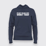 Not Feeling Worky Today - Relaxed Fit Tee