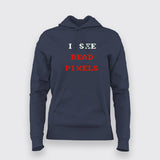 I See Dead Pixels  Hoodies For Women Online India