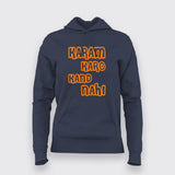 Karam Karo Kand Nahi Hindi Meme T-shirt For Women