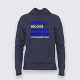 Coding because punching people is frownded upon T-Shirt For Women