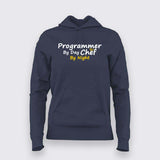 Programmer By Day Chef By Night  Hoodies For Women