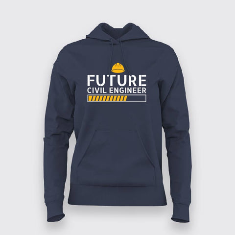 Future Civil Engineer Hoodies For Women Online India