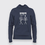 Stop You're Under A Rest  Hoodies For Women