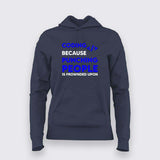 Coding because punching people is frownded upon Hoodie for women india