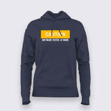 Caution Software Tester  At Work T-Shirt For Women