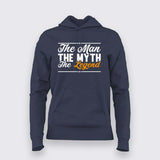 The man the myth legend T-shirt For Women