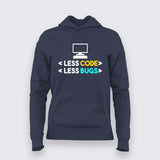 Less code Less bugs  Hoodie for women codes & bugs