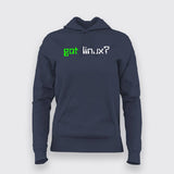 Got Linux?  Hoodies For Women Online India