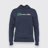 I'm Not A Robot - Human Tech Women's Hoodie