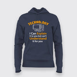 Technology I can Explain It To You But Can't Understand It For You T-Shirt For Women
