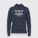 Let's Keep the Dumbfuckry to a Minimum today Attitude Hoodie for Women