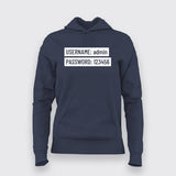 User Name and Password funny Hoodies For Women