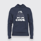 Come To The Dork Side We Can Code Hoodies For Women Online India