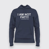 I Am Not Fat, I'm Easier to See - Fun Tee