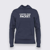 Cybersecurity Engineer Helpdesk Funny I Sniffed Your Packet Hoodies For Women