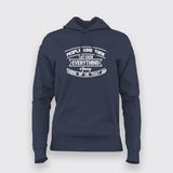 People Who Think They Know Everything Annoy Those of Us That Do Funny  Hoodies For Women Online India