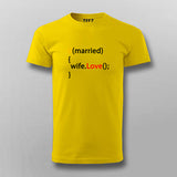 Love your Wife - Programmer Humour  Round Neck T- Shirt For Men India
