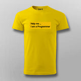 Help me i am a Programmer t shirt for men