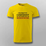 Last Words Humor: "Well Shit" Men's T-Shirt
