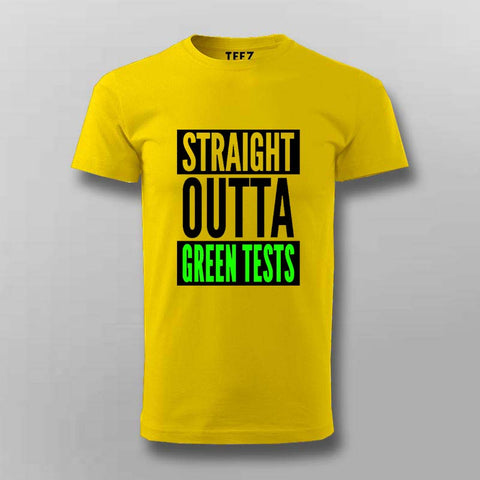 Straight Outta Green Tests T-Shirt For Men Online