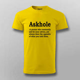 Askhole: Funny Quirky Question Men's T-Shirt