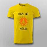Don't Hate Meditate yoga T-shirt For Men India Online India