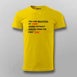 You Are Beautiful As Code Works Without Errors From The First Run T-shirt For Men