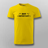 NOT IMPORTANT T-shirt For Men