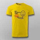 Hey You Dropped This Fun Tee