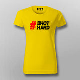 Hastag Bhot Hard T-Shirt For Women