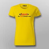 Html The End Is Always Near Funny Programming T-Shirt For Women